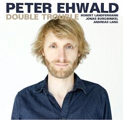 Ehwald, Peter Double Trouble