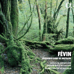 Doulce Memoire/denis Rais Fevin: Requiem D'anne