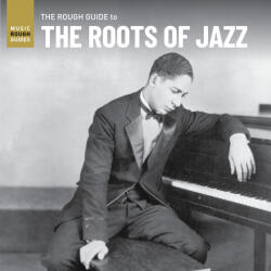 Various Rough Guide To The Roots Of Jazz