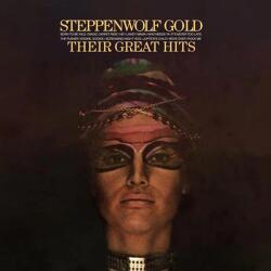 Steppenwolf Gold - Their Greatest Hits