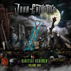 Entwistle, John Rarities Oxhumed Vol. 1