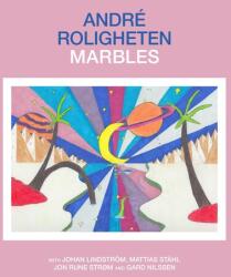 Roligheten, Andre Marbles