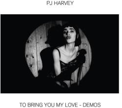 Harvey, PJ To Bring You My Love - Demos - facethemusic - 18 290 Ft