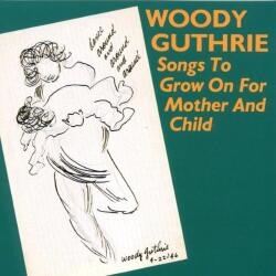 Guthrie, Woody Songs To Grow On For Moth