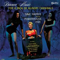 Harris, Dave & The Powerh Dinner Music For A Pack