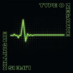 Type O Negative Life is Killing Me (Deluxe Edition)