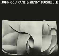Coltrane, John John Coltrane & Kenny Burrell
