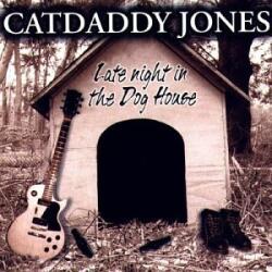 Jones Catdaddy Late Night In The Dog
