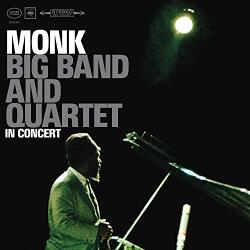 Monk, Thelonious Big Band & Quartet In