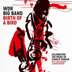 Wdr Big Band Birth of a Bird - facethemusic - 8 290 Ft