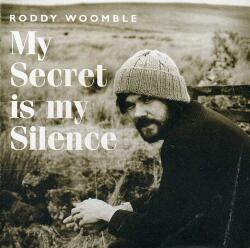 Woomble, Roddy My Secret is My Silence