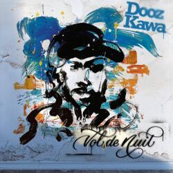KAWA, DOOZ Vol De Nuit - facethemusic - 17 490 Ft