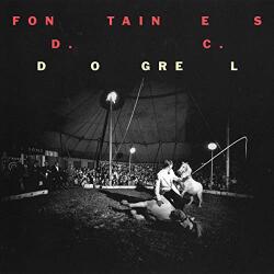 Fontaines D. C DOGREL - facethemusic - 9 590 Ft