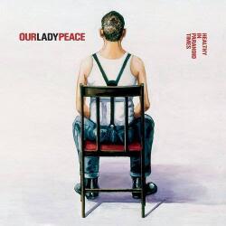 Our Lady Peace Healthy In Paranoid Times (opaque White Vinyl)