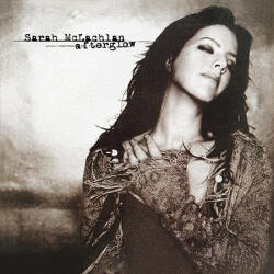 McLachlan, Sarah AFTERGLOW