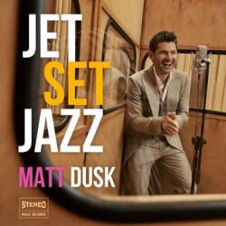 Dusk, Matt Jetset Jazz