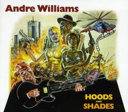 Williams, Andre Hoods & Shades -Digi-