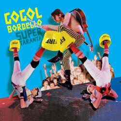 Gogol Bordello Super Taranta! (15th Anniversary Edition) (Blue & Yellow Vinyo)
