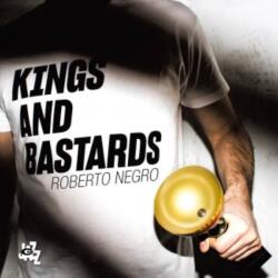 Negro, Roberto Kings & Bastards