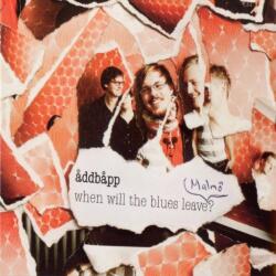 ADDBAPP When Will The Blues