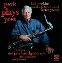 Perkins, Bill Perk Plays Prez