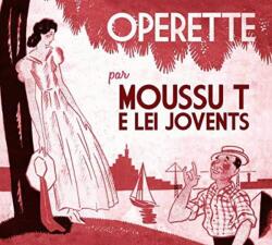 Moussu T E Lei Jovents Operette 1