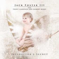 Foster, Jack Iii Jazzraptor's Secret