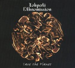 Tohpati Ethnomission Save the Planet