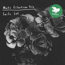 Ellertsen, Mats -trio- SAILS SET