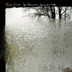 Bon Iver For Emma, Forever Ago - facethemusic - 12 190 Ft