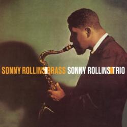 Rollins, Sonny Brass / Trio