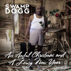 Swamp Dogg Awful Christmas And