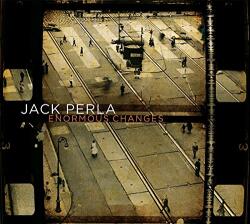 Perla, Jack Enormous Changes