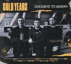 COLD YEARS Goodbye To Misery - facethemusic - 5 690 Ft