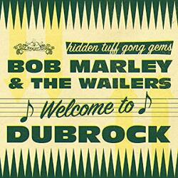 Marley, Bob & The Wailers Welcome To Dubrock 2 (Jpn)