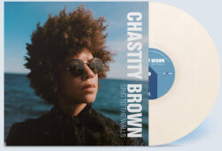 Brown, Chastity Sing To the Walls (Ivory White Vinyl)