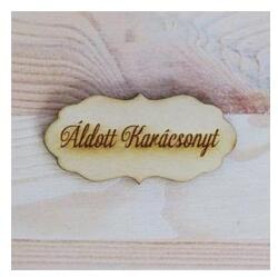 Áldott Karácsonyt' fodros tábla, mérete: 7x3, 3 cm