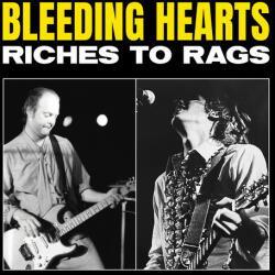 Bleeding Hearts Riches To Rags (Red Vinyl)