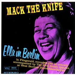 Fitzgerald, Ella Mack The Knife: Ella In Berlin - facethemusic - 12 490 Ft