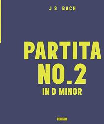 Bach, Johann Sebastian J. S. Bach: Partita No. 2