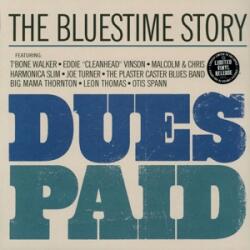 Various Dues Paid (the Bluestime Story)
