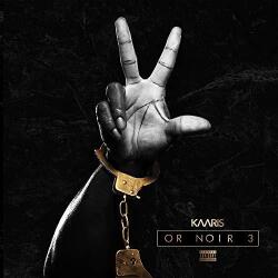 KAARIS Or Noir Part 3