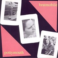 Bratmobile POTTYMOUTH - facethemusic - 9 490 Ft