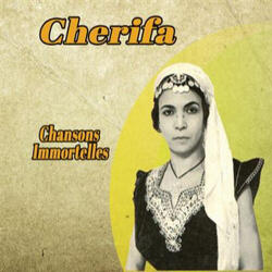 CHERIFA Chansons Immortelles