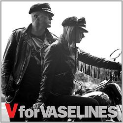 Vaselines V For Vaselines
