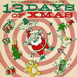 Various Bloodshot Records' 13 Days of Christmas