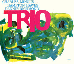 Mingus, Charles Mingus Three - facethemusic - 11 190 Ft