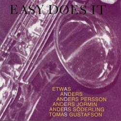 Etwas Anders Easy Does It
