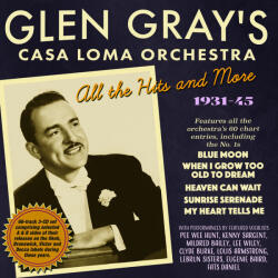 Gray, Glen -Casa Loma Casa Loma Orchestra