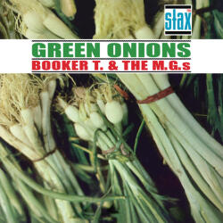 Booker T & MG's Green Onions (60th Anniversary Deluxe Edition)